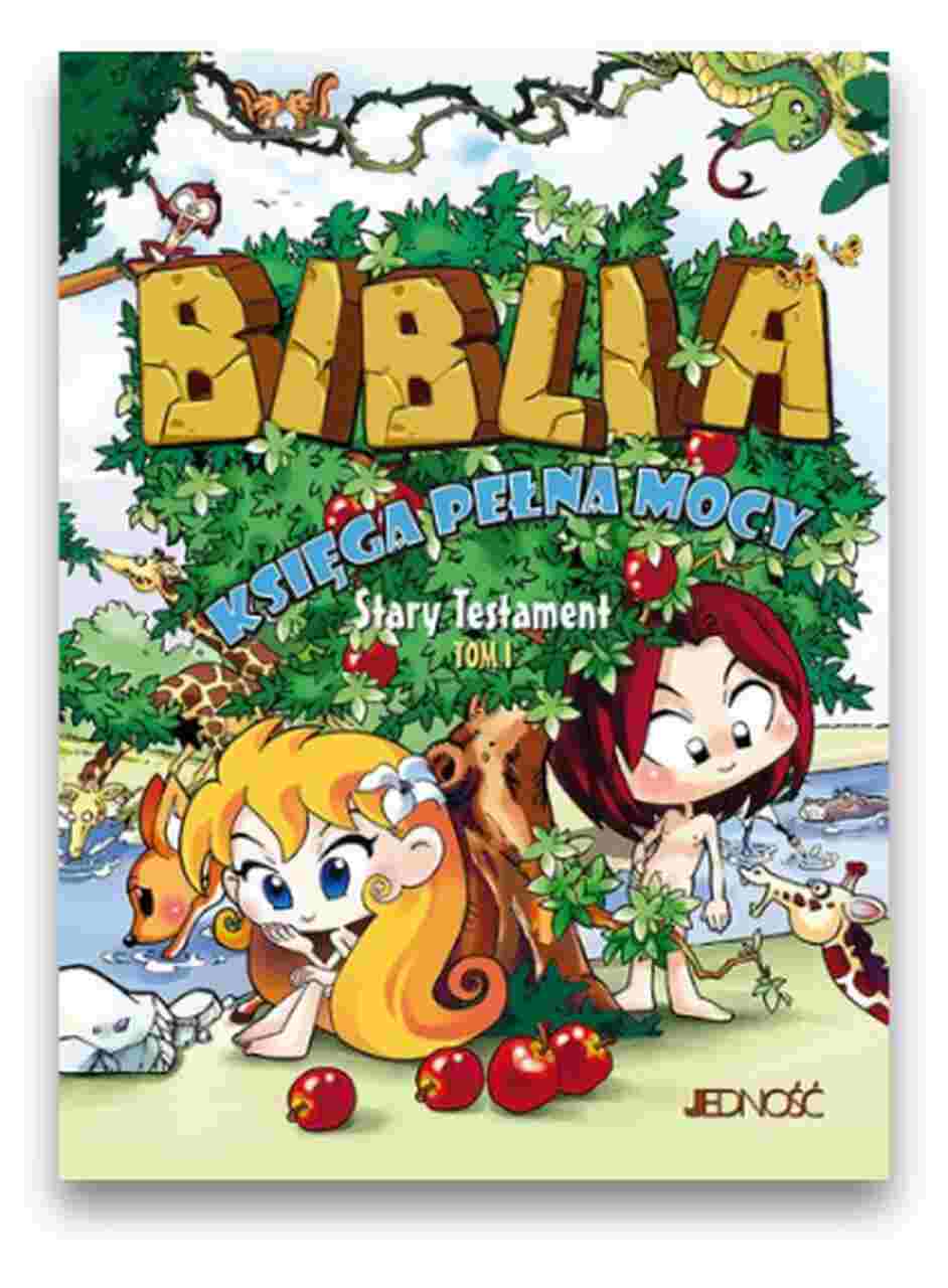 Biblia Księga pełna mocy Stary Testament TOM I Biblia Księga pełna mocy Stary Testament TOM I