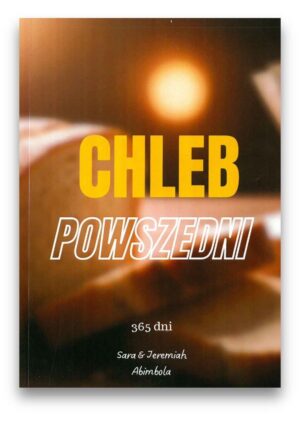 Chleb Powszedni - 365 dni Chleb Powszedni – 365 dni