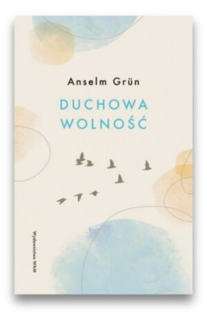 Duchowa wolność Duchowa wolność
