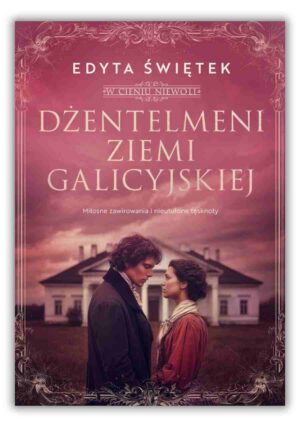 Dżentelmeni ziemi galicyjskiej Dżentelmeni ziemi galicyjskiej