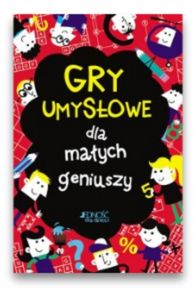 Gry umysłowe dla małych geniuszy