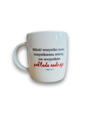 Kubek ceramicz – Miłość wszystko znosi, wszystkiem