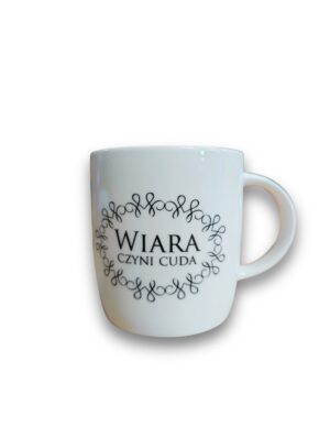 Kubek ceramiczny  – Wiara czyni cuda