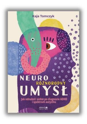 Neuroróżnorodny umysł