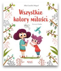 Wszystkie kolory miłości Wszystkie kolory miłości