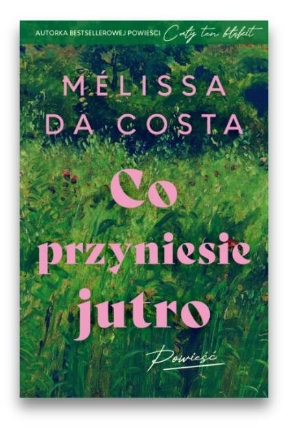 Co przyniesie jutro Co przyniesie jutro