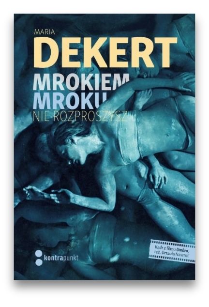 Mrokiem Mroku nie rozproszysz Mrokiem Mroku nie rozproszysz