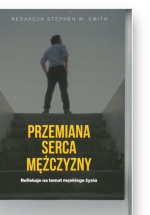 Przemiana serca mężczyzny
