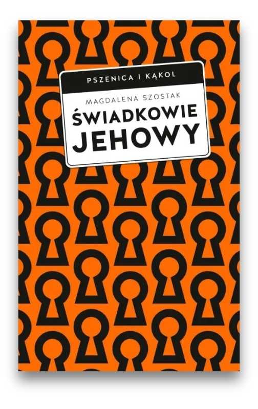 Świadkowie Jehowy - przenica i kąkol Świadkowie Jehowy