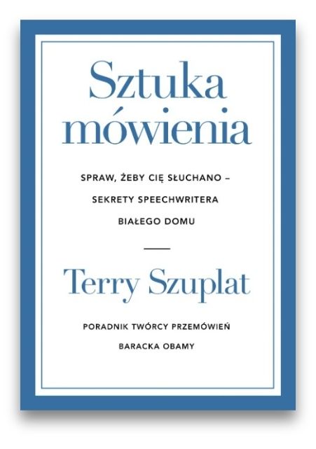 Sztuka mówienia Spraw żeby cię słuchano Sztuka mówienia