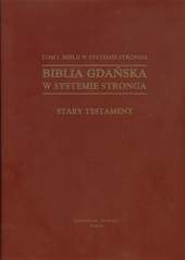 Biblia gdańska w systemie stronga stary testament Biblia gdańska w systemie stronga stary testament