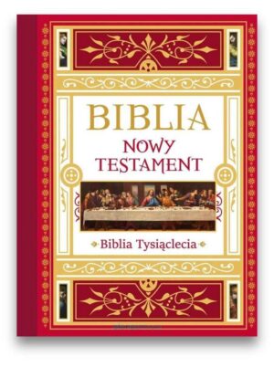 Biblia – Nowy Testament – Tysiąclecia