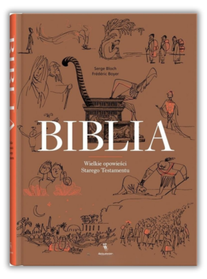 Biblia – Wielkie opowieści Starego Testamentu