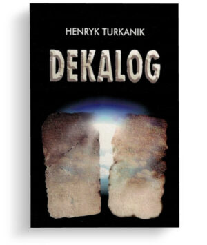 Dekalog – Henryk Turkanik