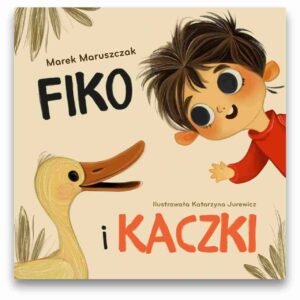 Fiko i kaczki Fiko i kaczki