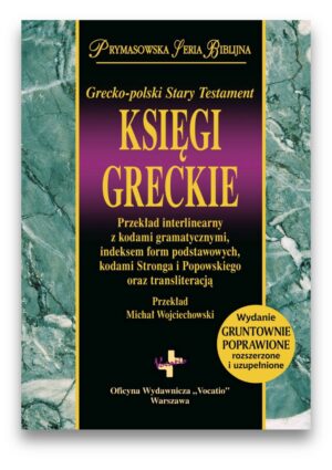 Księgi greckie - grecko-polski Stary Testament Księgi greckie – grecko-polski Stary Testament