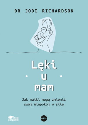 Lęki u mam Lęki u mam