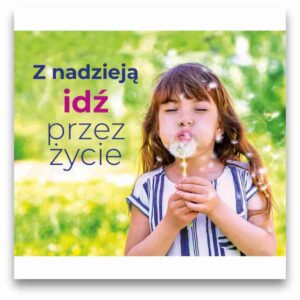 Perełka 196 Z nadzieją idź przez życie