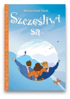 Szczęśliwi są... Szczęśliwi są…