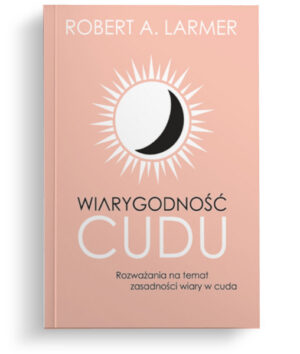 Wiarygodność cudu Wiarygodność cudu
