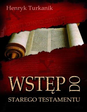 Wstęp do Starego Testamentu Wstęp do Starego Testamentu