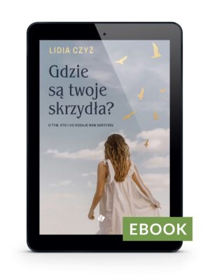 Gdzie są twoje skrzydła? – E-book