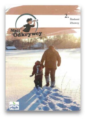 Mali odkrywcy 2 – Śladami Zbawcy – RLCH