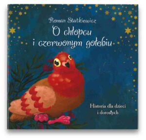 O chłopcu i czerwonym gołębiu O chłopcu i czerwonym gołębiu
