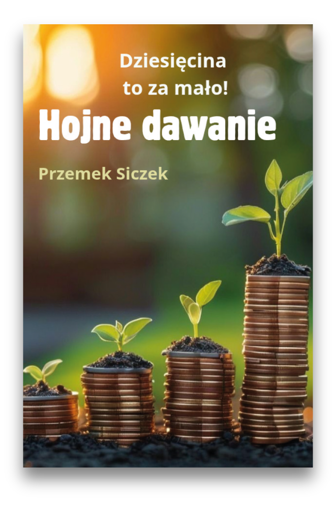 Hojne dawanie - Dziesięcina to za mało Hojne dawanie – Dziesięcina to za mało