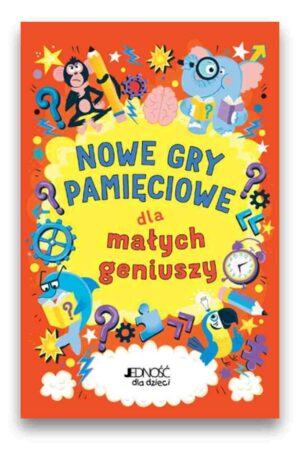 Nowe gry pamięciowe dla małych geniuszy Nowe gry pamięciowe dla małych geniuszy