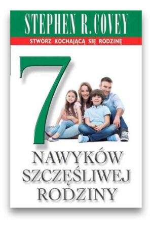 7 nawyków szczęśliwej rodziny