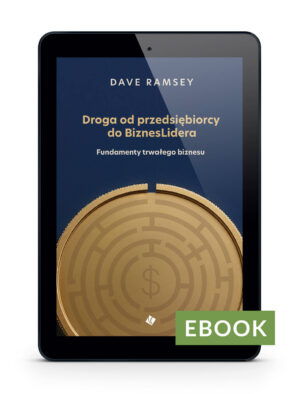 Droga od przedsiębiorcy do BiznesLidera E-book Droga od przedsiębiorcy do BiznesLidera E-book