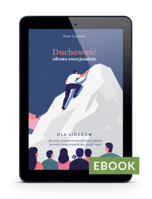 Duchowość zdrowa emocjonalnie dla liderów E-book