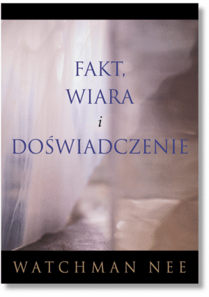 Fakt, wiara i doświadczenie Fakt, wiara i doświadczenie
