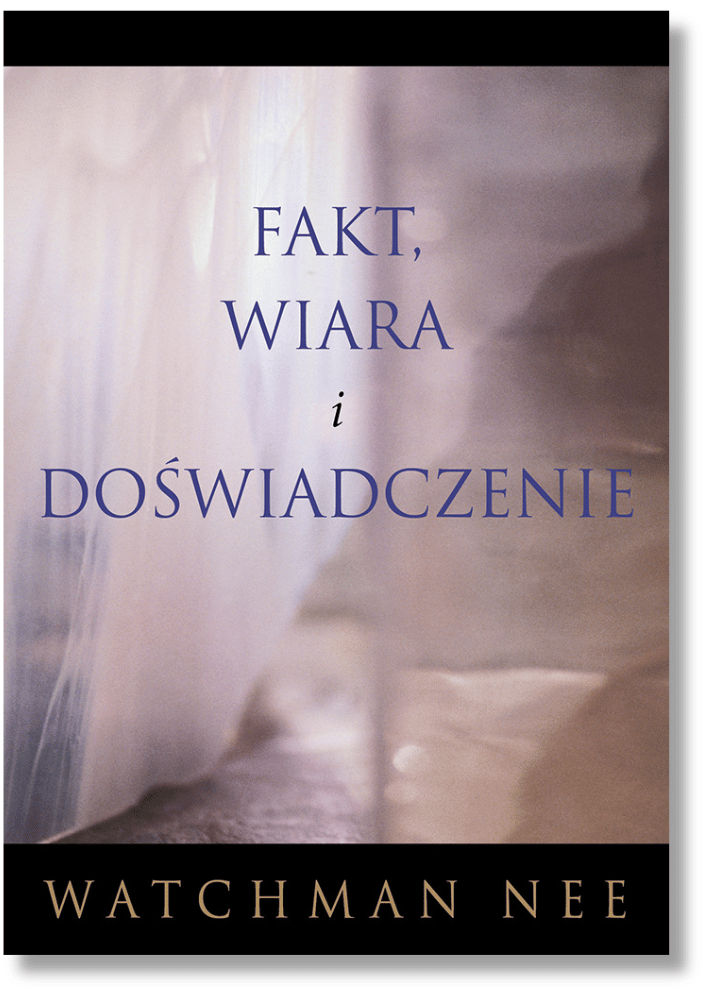 Fakt, wiara i doświadczenie Fakt, wiara i doświadczenie