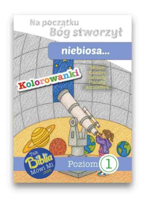Na początku Bóg stworzył niebiosa KOLOROWANKA 1