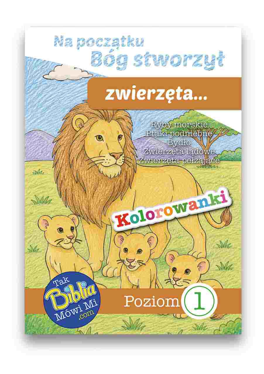Na początku Bóg stworzył zwierzęta KOLOROWANKA 1 Na początku Bóg stworzył zwierzęta KOLOROWANKA 1