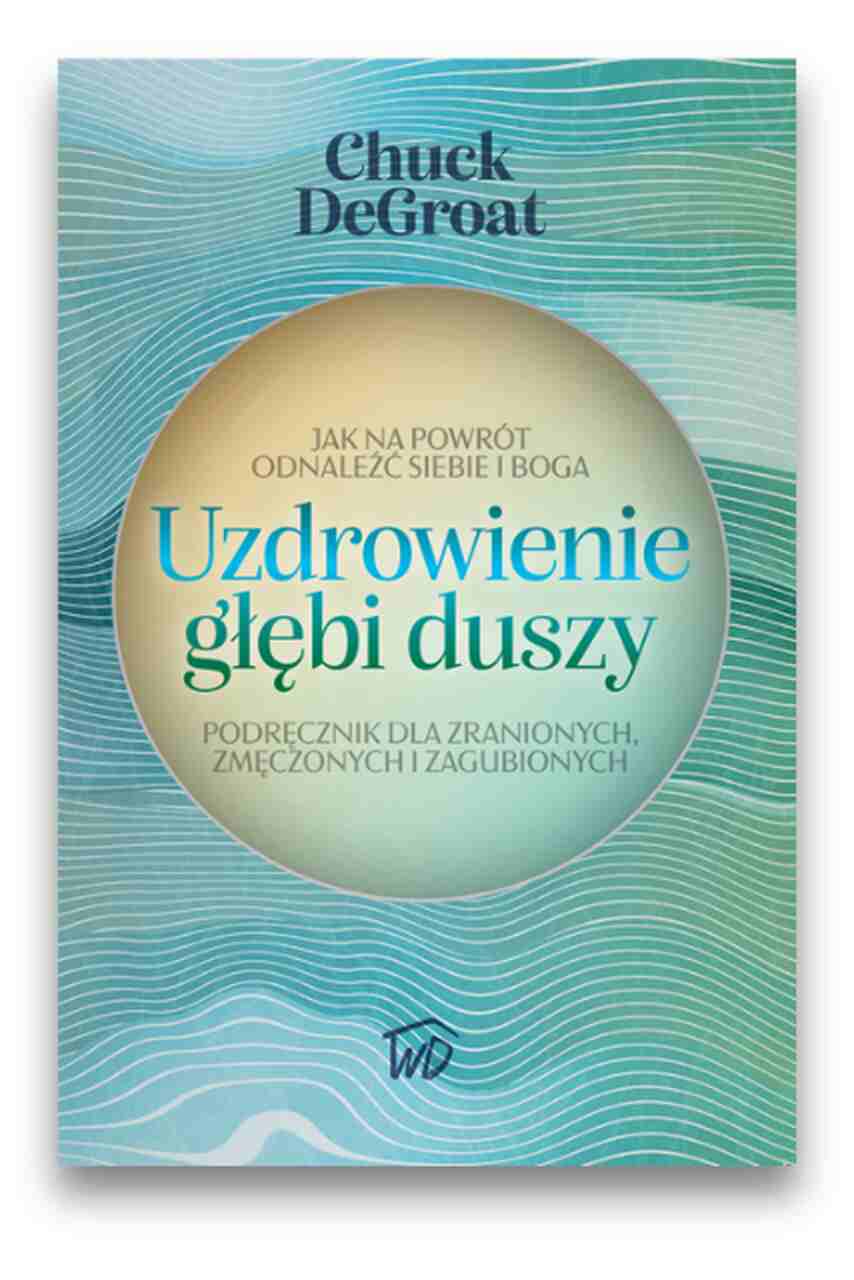Uzdrowienie głębi duszy Uzdrowienie głębi duszy