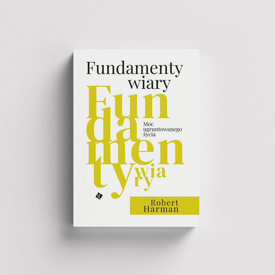 Fundamenty wiary - Robert Harman