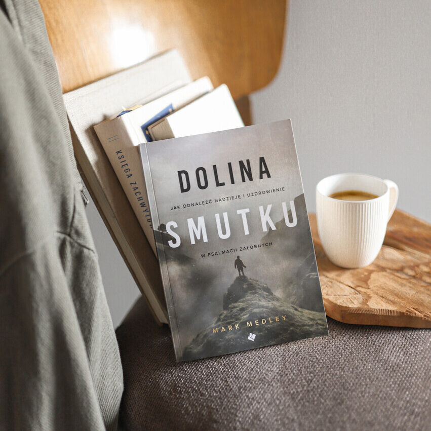 Dolina smutku - podróż przez żałobę, uzdrowienie, jak przejść żałobę? Książka wydana przez chrześcijańskie Wydawnictwo Szaron